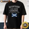 Premium Scottish Oh Where Will It End T-Shirt featuring stylish design and high-quality fabric for a trendy look.