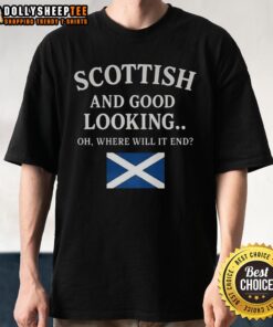 Premium Scottish Oh Where Will It End T-Shirt featuring stylish design and high-quality fabric for a trendy look.