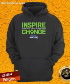 Premium Seattle Seahawks small logo hoodie promoting Inspire Change, Opportunity, Equity, Freedom, and Justice.