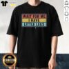 Alt Text: Premium Short Legs Jokes Memes T-Shirt featuring humorous text 'Wait For Me I Have Little Legs' design.