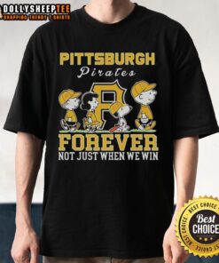 Alt Text: Premium Snoopy and Charlie Brown Pittsburgh Pirates baseball t-shirt featuring Forever Not Just When We Win slogan.