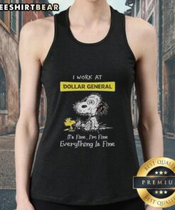 Alt Text: Premium Snoopy and Woodstock tank top featuring 'I Work at Dollar General, It's Fine, I'm Fine, Everything is Fine' design.