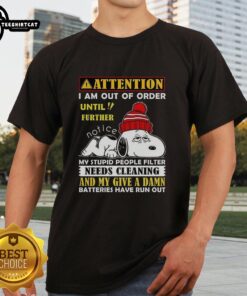 Alt Text: Premium Snoopy Out of Order T-Shirt with humorous message about a cleaning filter for stupid people.