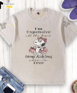 Alt Text: Premium Snoopy I'm Expensive All The Time, Stop Asking When I'm Free washed T-shirt in stylish casual wear.