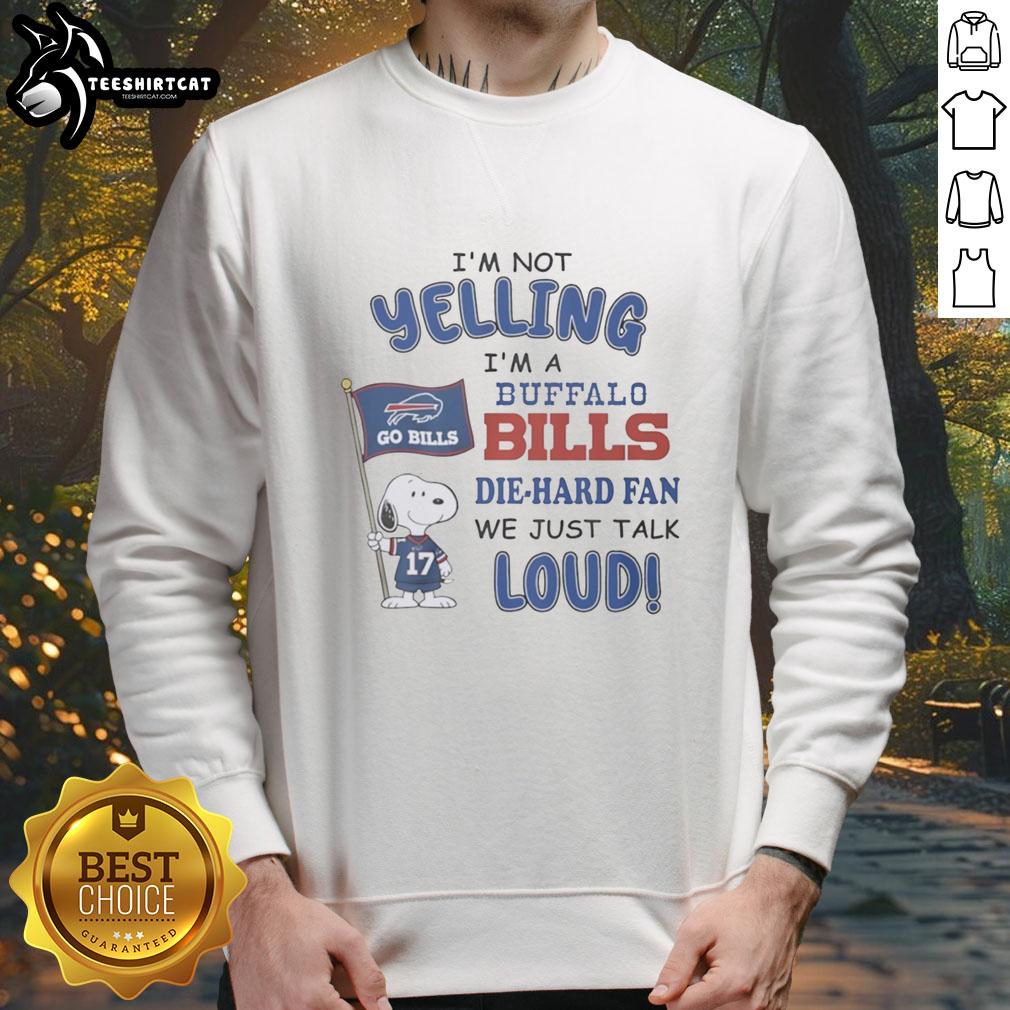 premium-snoopy-im-not-yelling-im-a-buffalo-bills-die-hard-fan-we-just-talk-loud-sweatshirt Premium Snoopy sweatshirt for Buffalo Bills fans, featuring 'I'm not yelling, I'm a die-hard fan' design.