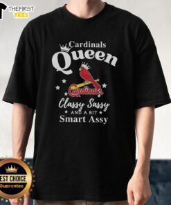 Alt Text: Premium St. Louis Cardinals queen t-shirt featuring a classy, sassy, and smart assy design for stylish fans.