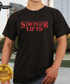 Premium Stronger Lifts Style Stranger Things T-Shirt featuring a bold design inspired by the hit series.