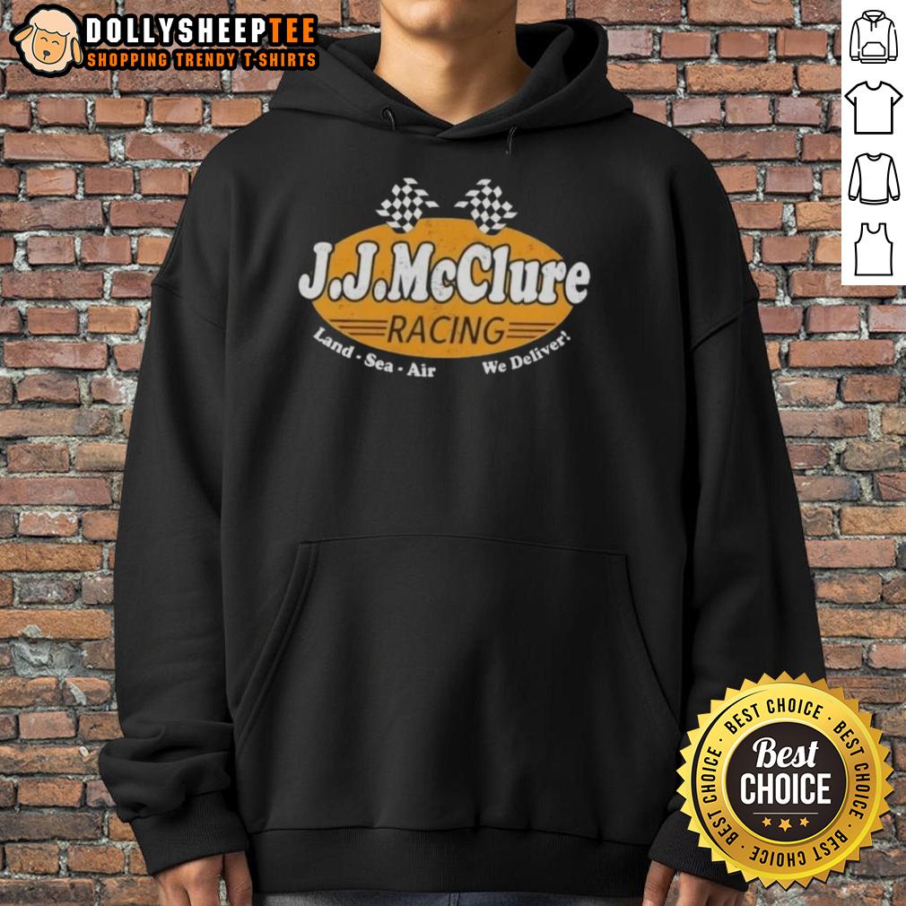 Premium The Cannonball Run J.J. Mcclure Racing Land Sea Air We Deliver Hoodie Premium The Cannonball Run J.J. McClure Racing Land Sea Air We Deliver hoodie featuring bold graphics and a comfortable fit.