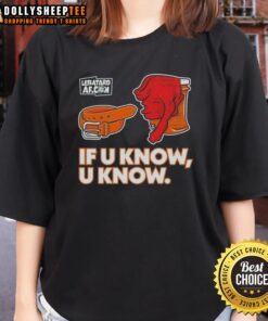 Premium The Dan Le Batard Show If U Know U Know Ladies Tee in stylish design, perfect for fans of the popular podcast.