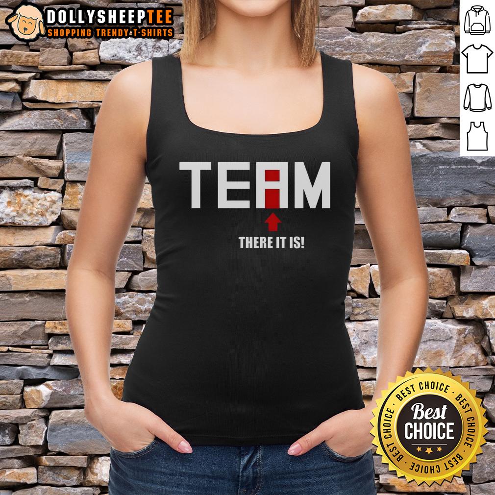 Premium There Is No I In Team There It Is Tank Top Premium 'There Is No I In Team' Tank Top - Stylish and motivational apparel for team spirit and casual wear.
