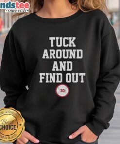 Alt Text: Premium Kyle Tucker Tuck Around and Find Out sweatshirt for Los Angeles Dodgers baseball fans, stylish and comfortable.