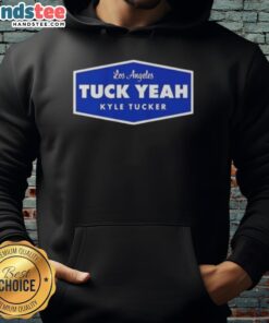 Premium Tuck Yeah Kyle Tucker Los Angeles Dodgers baseball hoodie featuring stylish design and team colors.