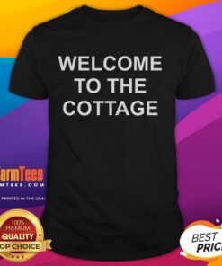 Premium Welcome To The Cottage T-Shirt featuring a charming cottage graphic and cozy design for casual wear.