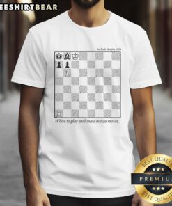Premium White Chess Board T-Shirt featuring 'Play and Mate in Two Moves 1856' design for chess enthusiasts.