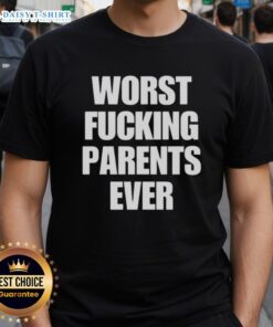 Premium Worst Fcking Parents Ever Letter T-Shirt featuring bold, playful text on a stylish, comfortable fabric.