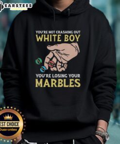 Premium hoodie featuring 'Youre Not Crashing Out, Youre Losing Your Marbles' design in stylish typography.