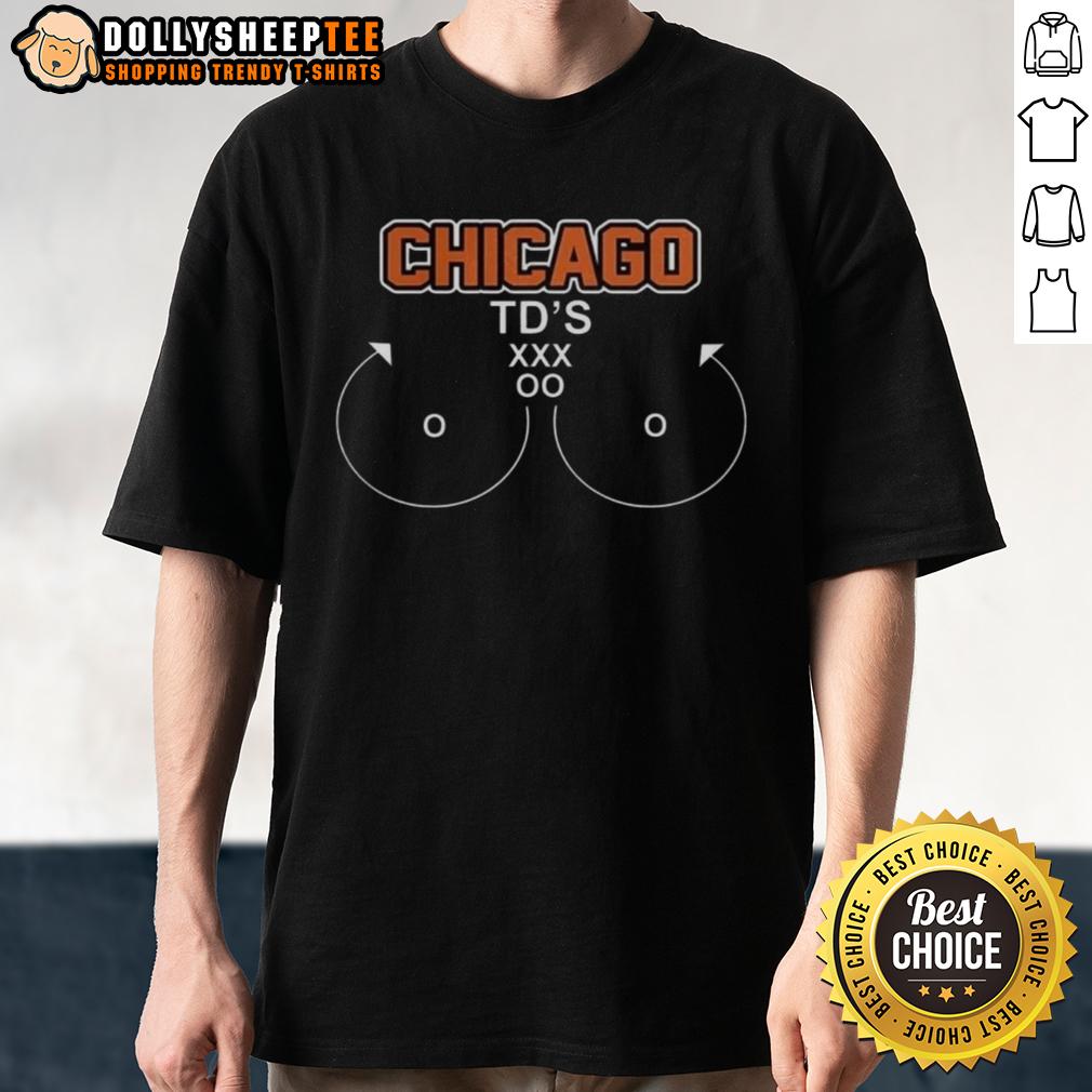 Pretty Chicago Bears Football Chicago Td'S Meme T Shirt Pretty Chicago Bears Football TD's meme T-shirt featuring a fun design for fans of the Chicago Bears.