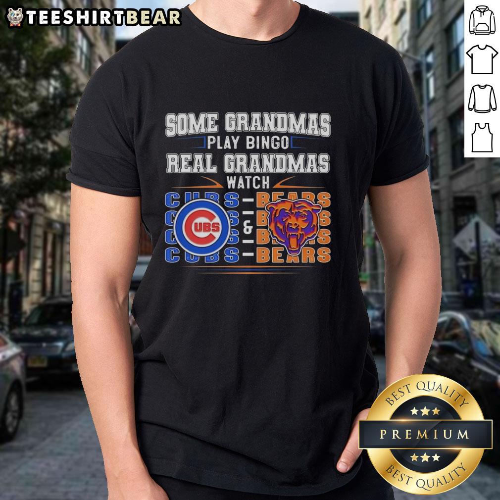 pretty-chicago-cubs-and-chicago-bears-some-grandmas-play-bingo-real-grandmas-watch-t-shirt Pretty Chicago Cubs and Bears T-shirt for grandmas who love bingo and sports - perfect gift for Chicago fans.