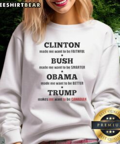 Stylish sweatshirt featuring political icons, perfect for expressing loyalty with a fun twist on 'Be Canadian' theme.