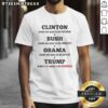 Pretty Clinton t-shirt inspires faithfulness, featuring Bush, Obama, Trump, and a desire to be Canadian.
