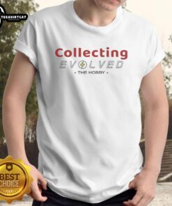 Pretty Collecting Evolved The Hobby T-Shirt featuring a vibrant design perfect for collectors and hobby enthusiasts.