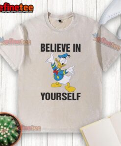 Pretty Donald Duck Believe In Yourself washed t-shirt design featuring vibrant colors and a motivational message.