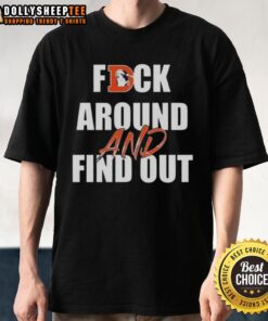 Alt Text: Stylish 'Pretty Fck Around And Find Out' Denver Broncos T-Shirt featuring bold graphics for fans and supporters.