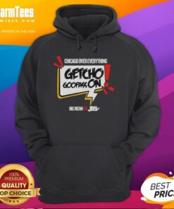 Alt Text: Pretty Getcho Goofass On Chicago Over Everything Hoodie displayed on a model in an urban setting, showcasing streetwear style.
