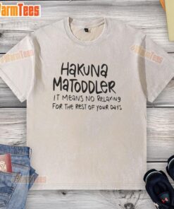 Pretty Hakuna Matoddler T-shirt featuring 'It Means No Relaxing For The Rest Of Your Days' design, perfect for kids.