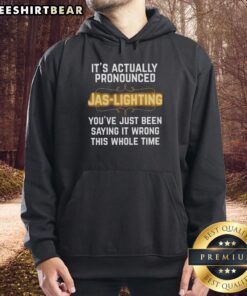 Alt Text: Stylish hoodie with 'Pretty It's Actually Pronounced Jas' text, perfect for cozy fashion lovers.