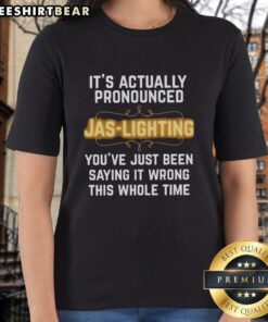 Alt Text: Ladies tee featuring 'Pretty It's Actually Pronounced Jas' graphic, perfect for stylish casual wear.