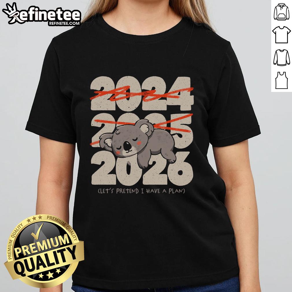 pretty-lets-pretend-i-have-a-plan-ladies-tee Pretty Let's Pretend I Have A Plan Ladies Tee featuring a stylish design and playful text for casual wear.