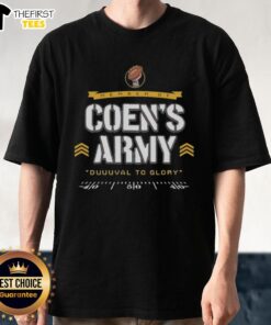 Pretty member of Coen's Army wearing the Duuuval To Glory T-Shirt, showcasing team spirit and style.