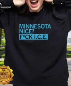Pretty Minnesota Nice Fuck Ice Sweatshirt in cozy fabric, perfect for winter wear and showcasing Minnesota pride.