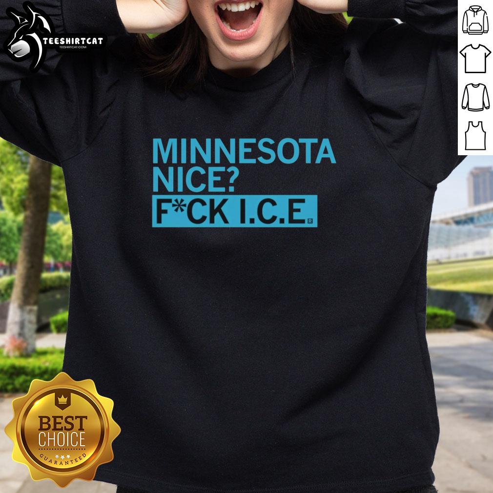 pretty-minnesota-nice-fuck-ice-sweatshirt Pretty Minnesota Nice Fuck Ice Sweatshirt in cozy fabric, perfect for winter wear and showcasing Minnesota pride.