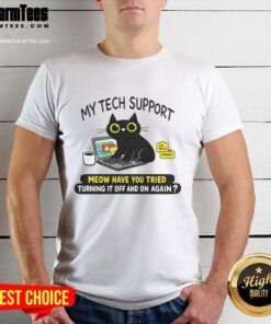 Alt Text: Pretty My Tech Support Meow T-Shirt featuring 'Have You Tried Turning It Off And On Again' design for cat lovers.