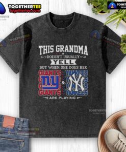 Grandma proudly wears a washed New York Giants and Yankees t-shirt, showcasing her love for both teams.