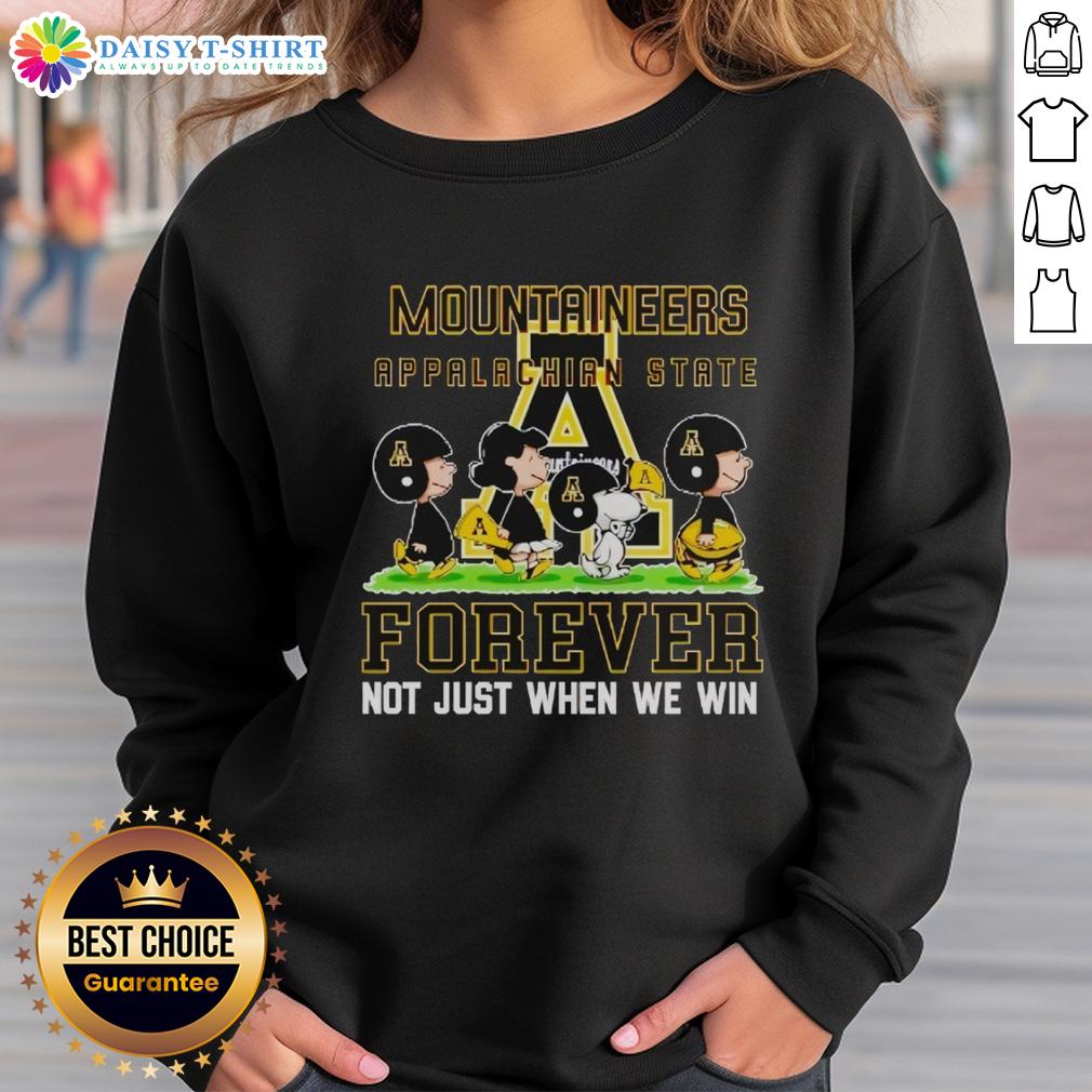 Pretty Peanuts Appalachian State Mountaineers Forever Not Just When We Win Sweatshirt Alt Text: Cozy 'Pretty Peanuts Appalachian State Mountaineers Forever Not Just When We Win' sweatshirt in black, perfect for fans.