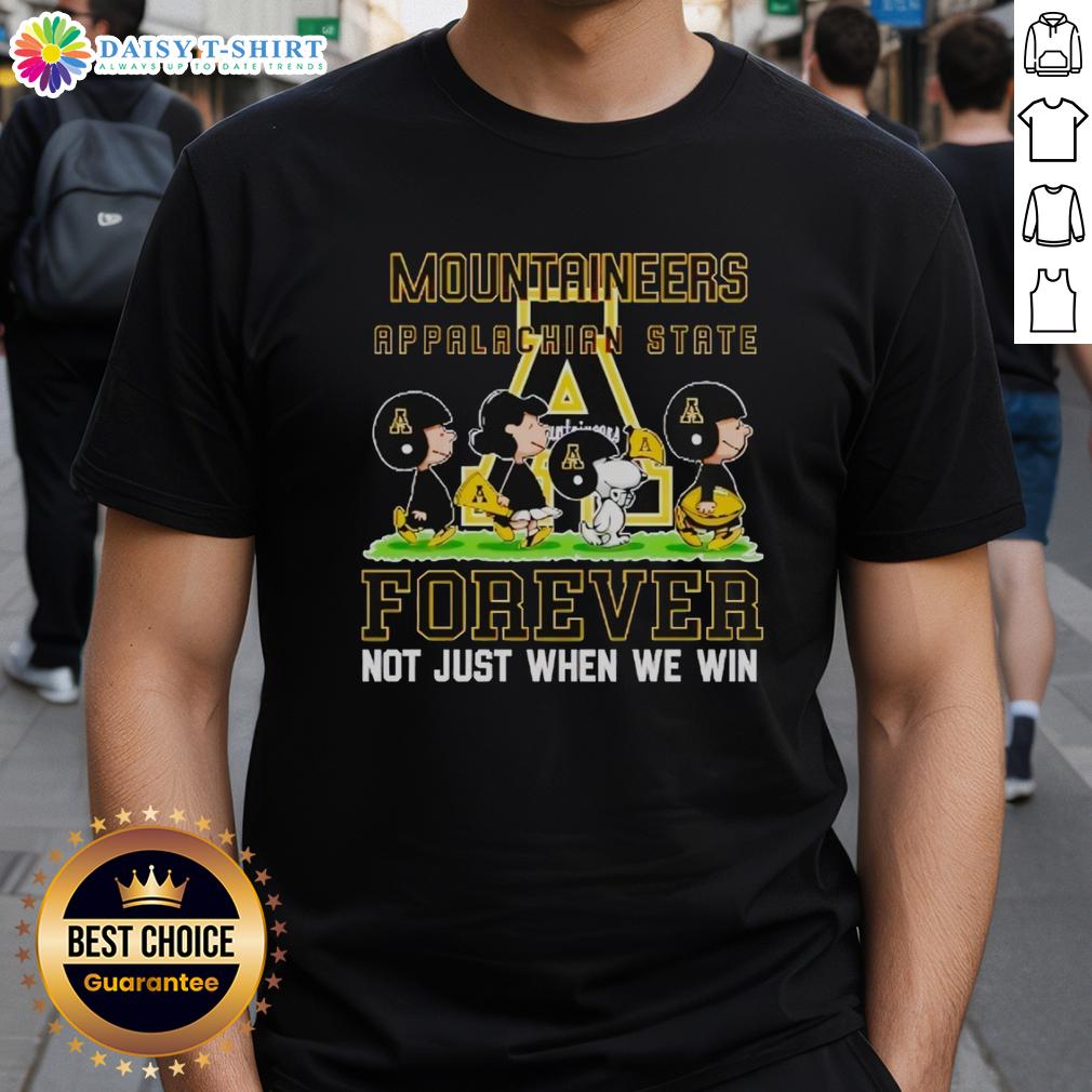 Pretty Peanuts Appalachian State Mountaineers Forever Not Just When We Win T-Shirt Alt Text: Pretty Peanuts Appalachian State Mountaineers Forever T-Shirt showcasing team spirit, perfect for fans not just in victory.