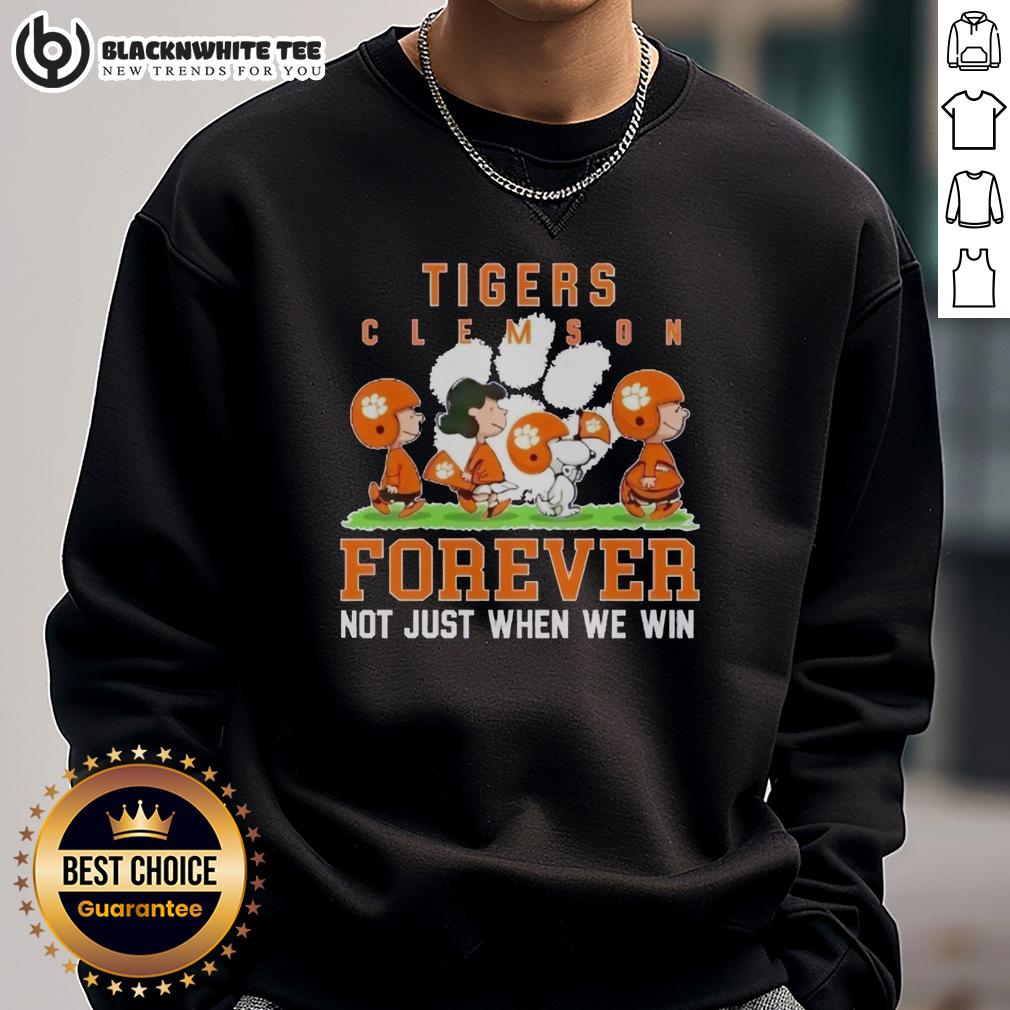 Pretty Peanuts Clemson Tigers Forever Not Just When We Win Sweatshirt Pretty Peanuts Clemson Tigers Forever sweatshirt featuring vibrant graphics celebrating team spirit and loyalty.