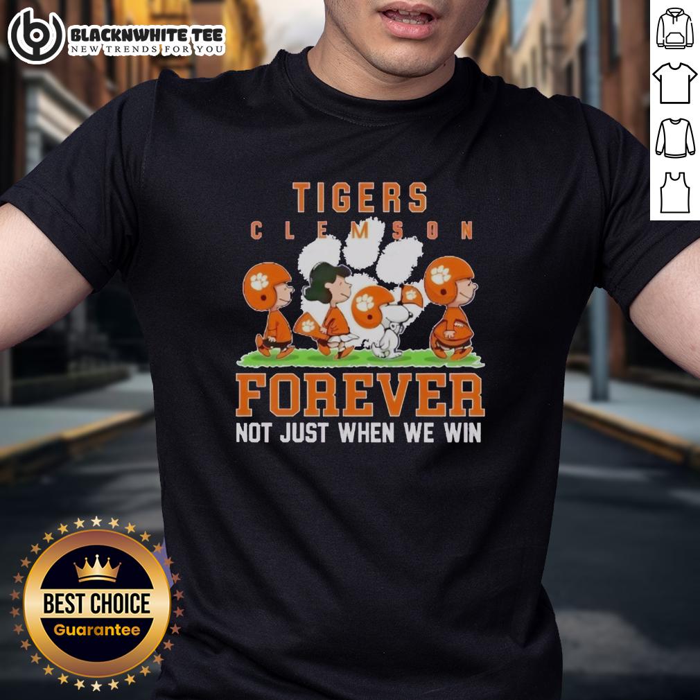 Pretty Peanuts Clemson Tigers Forever Not Just When We Win T Shirt Alt Text: Pretty Peanuts Clemson Tigers Forever T-Shirt, perfect for fans to show support not just when they win.