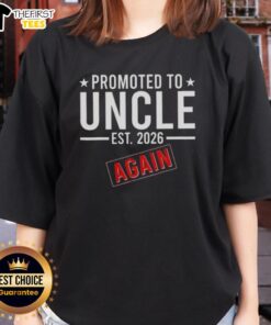 Pretty Promoted to Uncle Again Est 2026 Ladies Tee featuring a stylish design perfect for celebrating new family roles.