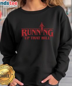 Cozy Pretty Running Up That Hill sweatshirt in soft fabric, perfect for casual outings or workouts.