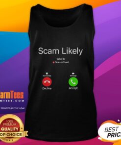 Pretty Scam Likely Caller ID Scam or Fraud Tank Top design featuring bold text and vibrant colors for stylish awareness.