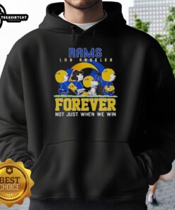 Pretty Snoopy and Charlie Brown hoodie for Los Angeles Rams fans, featuring 'Forever, Not Just When We Win' design.