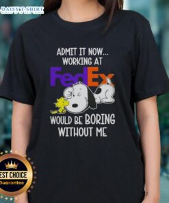 Pretty Snoopy and Woodstock graphic on a ladies tee, humorously stating 'Working at FedEx would be boring without me.'