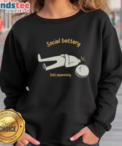 Pretty Social Battery Sold Separately Sweatshirt in vibrant colors, featuring a trendy design perfect for casual wear.