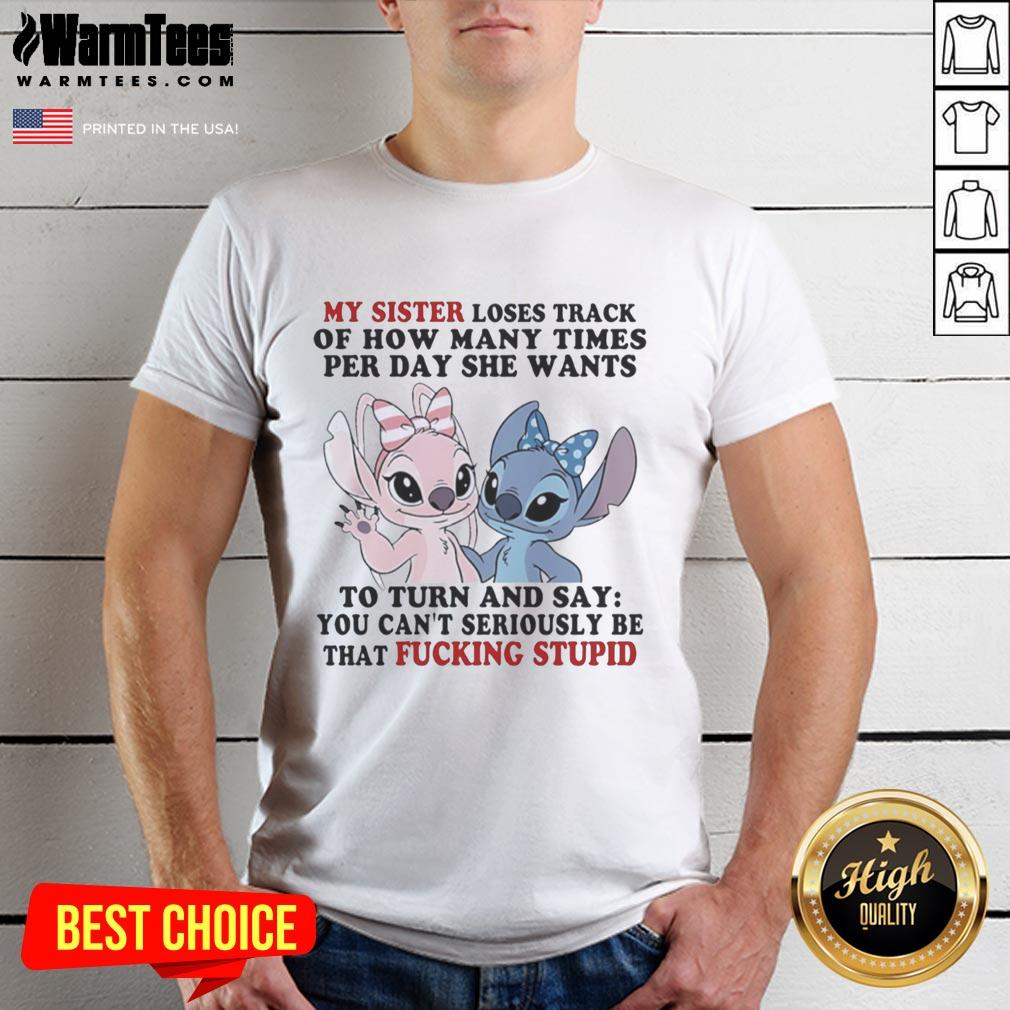 pretty-stitch-and-angel-my-sister-loses-track-of-how-many-times-per-day-she-wants-t-shirt Alt Text: Pretty Stitch and Angel T-shirt design for sisters who love to express their bond and quirky moments daily.