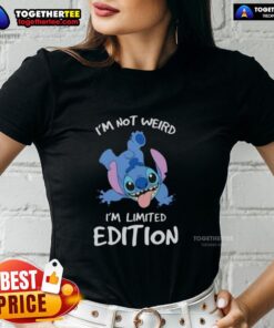 Alt Text: Pretty Stitch 'I'm Not Weird, I'm Limited Edition' ladies tee in stylish design, perfect for unique fashion lovers.