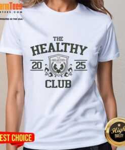 Pretty The Healthy Club 2025 Ladies Tee in vibrant colors, perfect for stylish and health-conscious women.